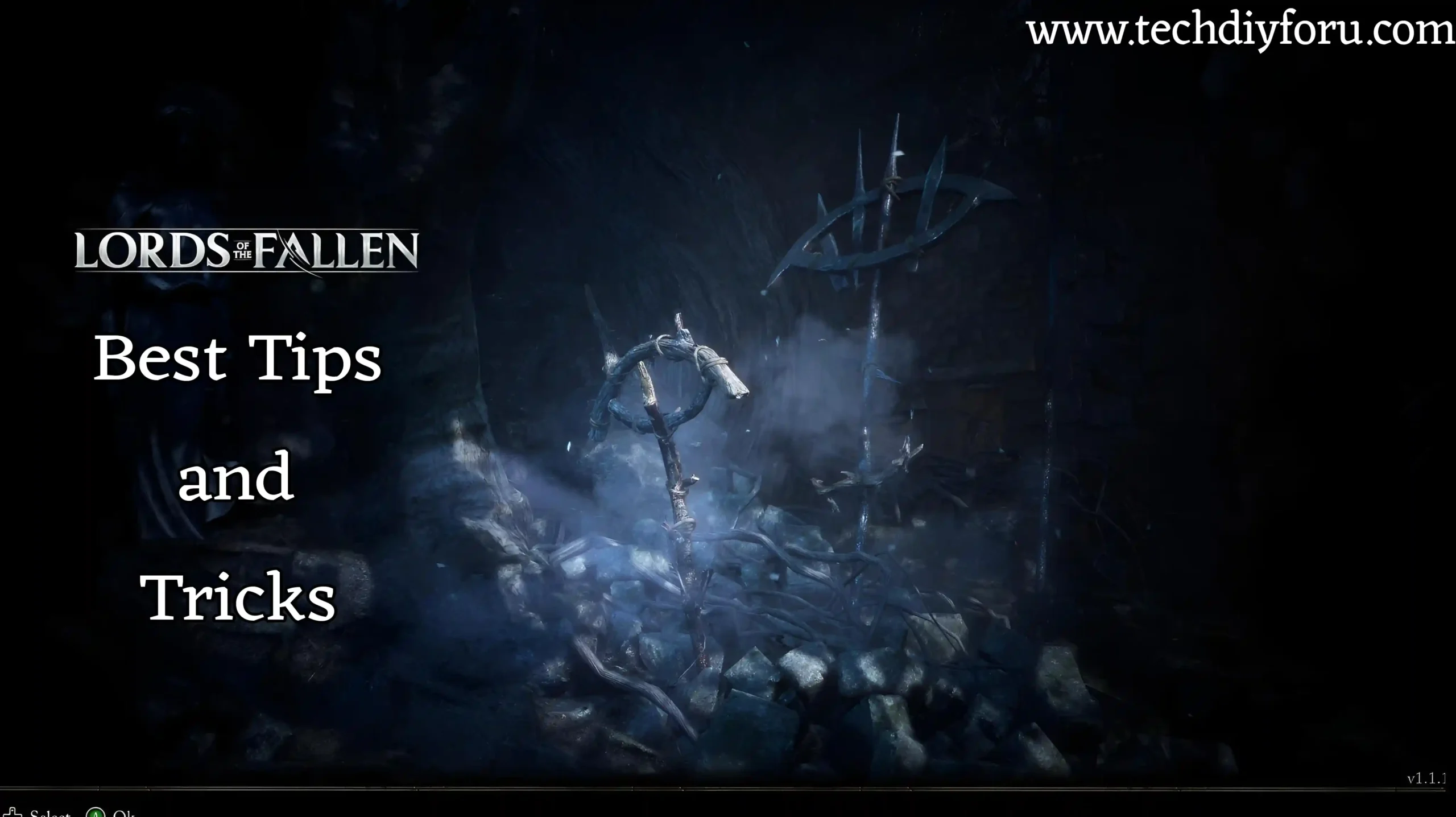 Lords of the Fallen Guide – 10 Tips and Tricks to Keep in Mind