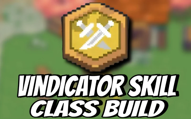 Vindicator Class Guide: Soul Knight Prequel