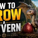How to Grow a Wyvern in Crimson Desert