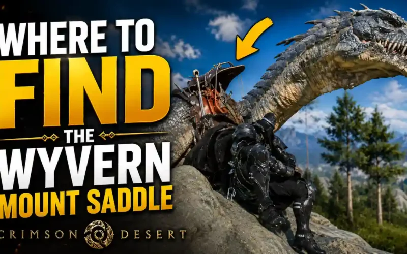Where to Find the Wyvern Mount Saddle in Crimson Desert